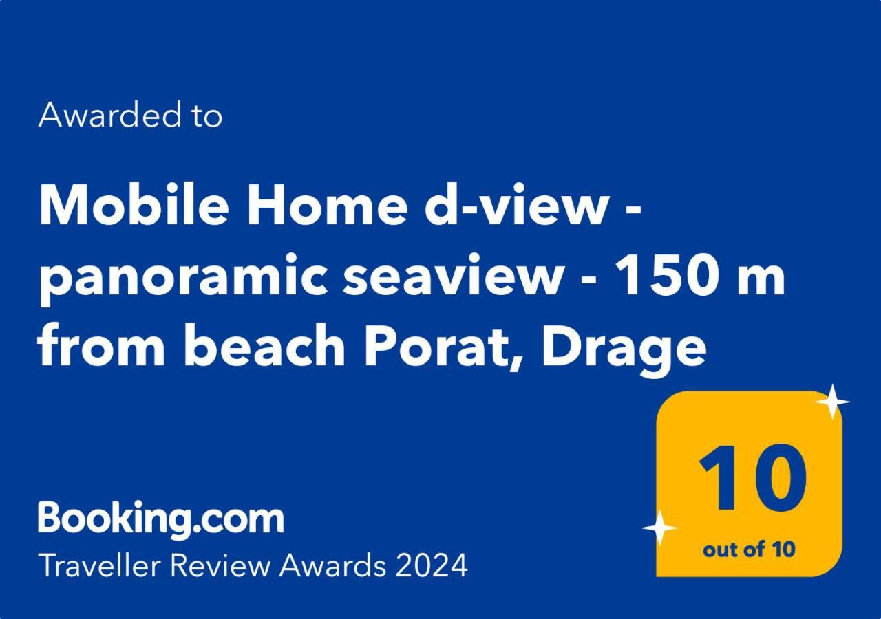 D-View Premium Mobile Home - Panoramic Seaview - 150 M From Beach, Free Parking Драге Екстериор снимка